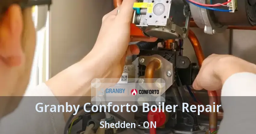 Granby Conforto Boiler Repair Shedden - ON