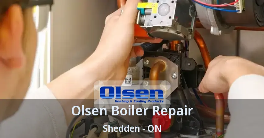 Olsen Boiler Repair Shedden - ON