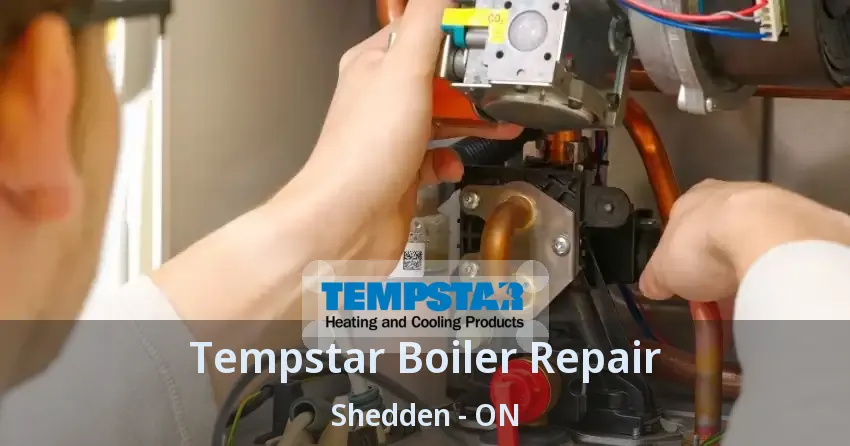 Tempstar Boiler Repair Shedden - ON