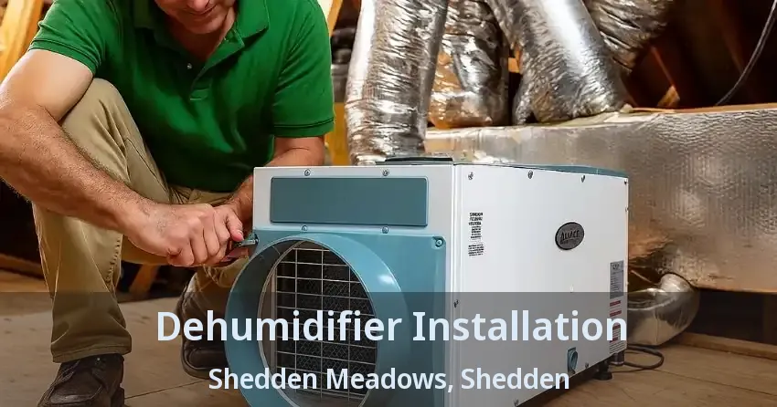 Dehumidifier Installation Shedden Meadows, Shedden - ON
