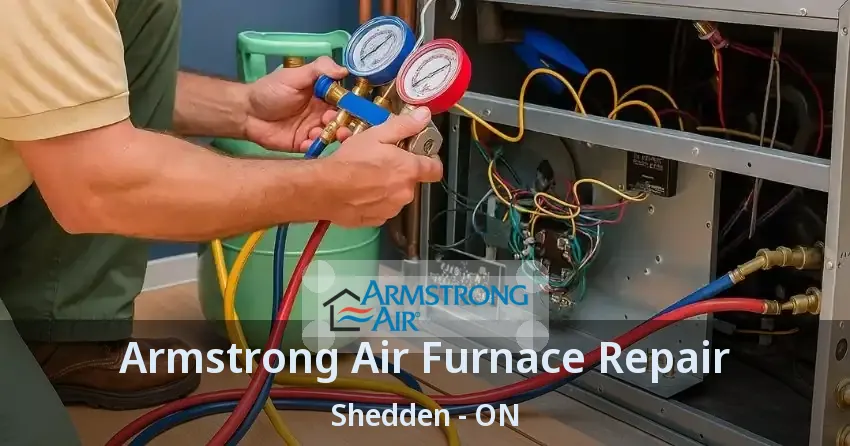 Armstrong Air Furnace Repair Shedden - ON