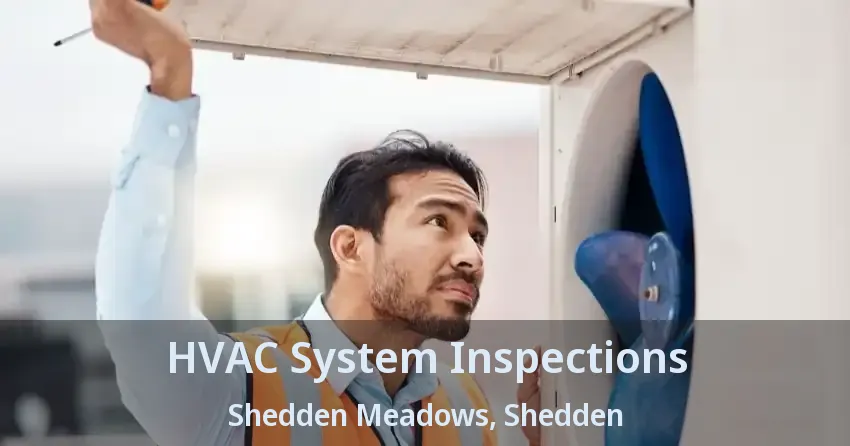 HVAC System Inspections Shedden Meadows, Shedden - ON