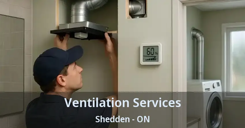 Ventilation Services Shedden - ON